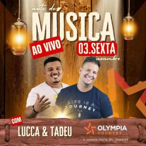 Lucca & Tadeu cantam hoje no Olympia Country