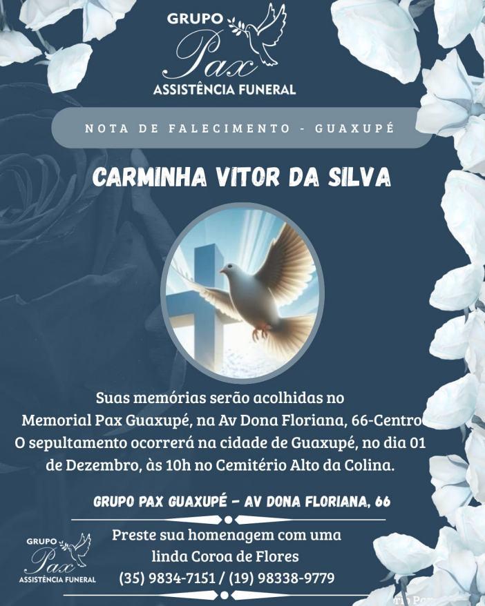 Funer�ria PAX Guaxup� informa o falecimento de Carminha V�tor da Silva 