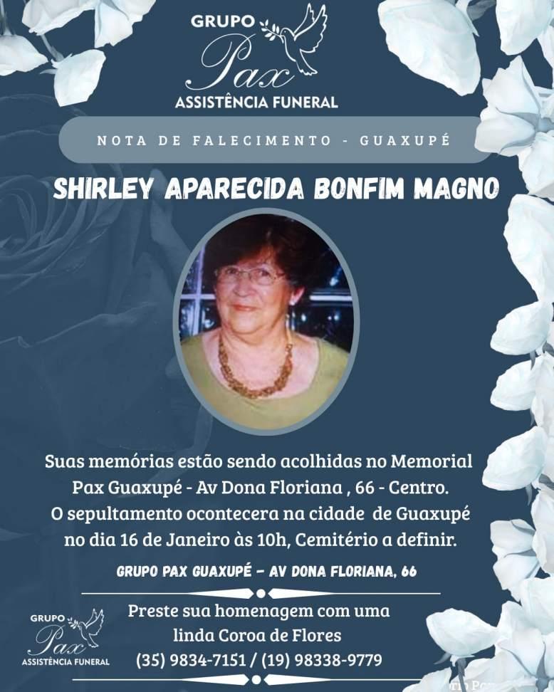 Funer�ria PAX Guaxup� informa o falecimento da guaxupeana Shirley Aparecida Bonfim Magno 