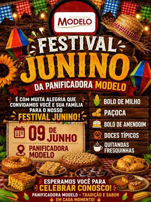 � HOJE: Festival Junino da Panificadora Modelo com sabores t�picos e clima de tradi��o
