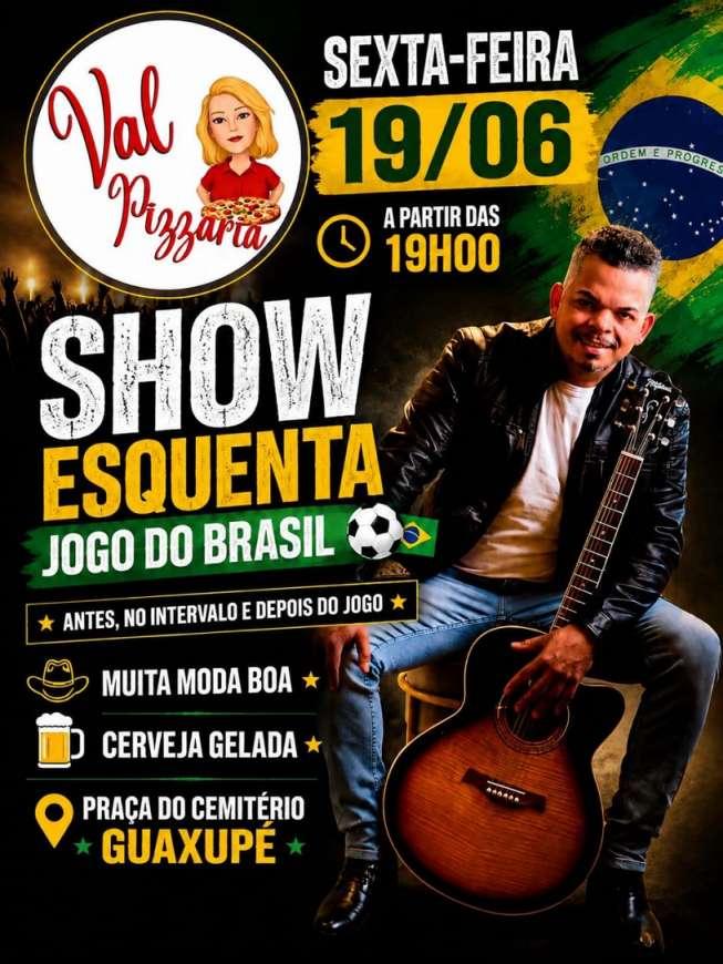 Val Pizzaria promover� show para esquentar o clima do jogo do Brasil nesta sexta-feira 