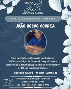Grupo PAX Guaxup informa o falecimento do guaxupeano Joo Bosco Correa 