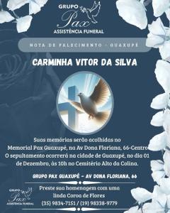 Funer�ria PAX Guaxup� informa o falecimento de Carminha V�tor da Silva 