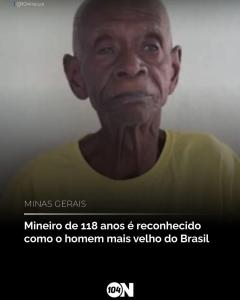 Homem de 118 anos, natural de El�i Mendes (MG), � reconhecido como o mais velho do Brasil