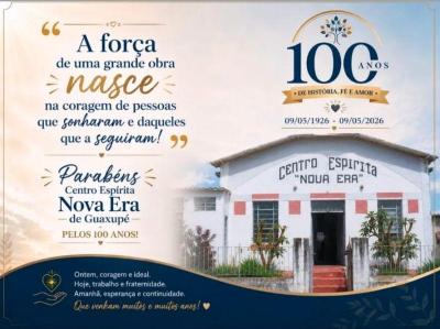 Centro Esp�rita Nova Era celebra 100 anos de hist�ria, f� e amor em Guaxup�
